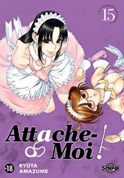 Attache-Moi !, tome 15 par Ryuta Amazume