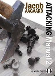 Attacking manual, tome 2 par Jacob Aagaard