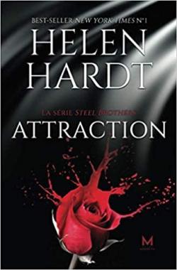 Steel Brothers, tome 1 : Attraction par Helen Hardt