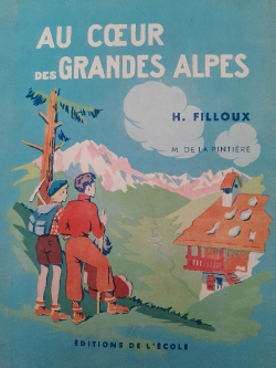 Au coeur des grandes Alpes par Henriette Filloux