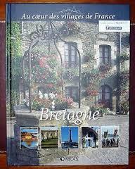Au coeur des villages de france Bretagne par Editions Atlas