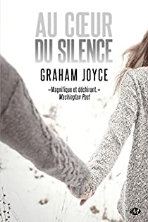 Au coeur du silence par Graham Joyce