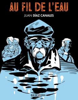 Au fil de l'eau par Juan Daz Canales