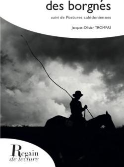Au pays des borgnes et postures caldoniennes par Jacques-Olivier Trompas