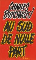Au sud de nulle part par Bukowski