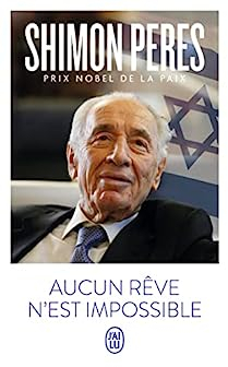 Aucun rve n'est impossible par Shimon Peres