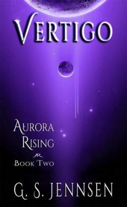 Aurora Rising, tome 2 : Vertigo par G. S. Jennsen