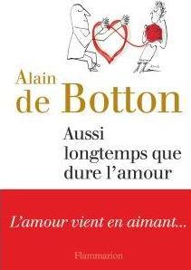 Aussi longtemps que dure l'amour par Alain de Botton