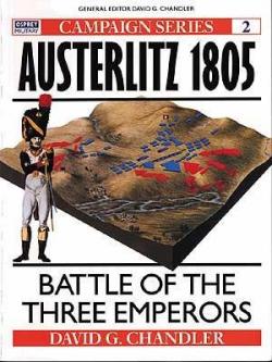 Austerlitz 1805 : Battle of the Three Emperors par David Wellington