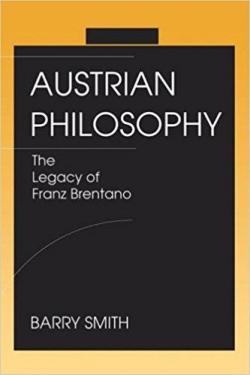 Austrian Philosophy : The Legacy of Franz Brentano par Barry Smith