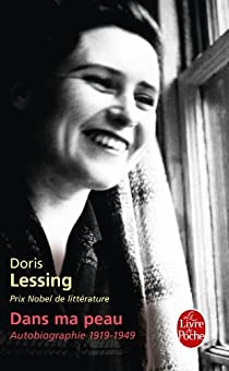 Autobiographie (1919-1949) : Dans ma peau par Doris Lessing