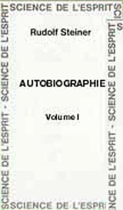 Autobiographie, tome 1 par Rudolf Steiner