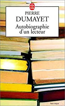 Autobiographie d'un lecteur par Pierre Dumayet