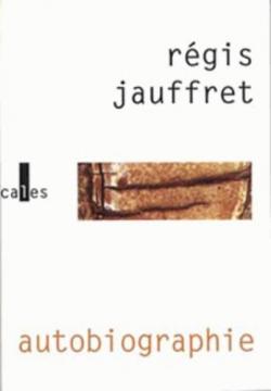 Autobiographie par Rgis Jauffret