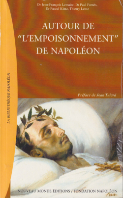 Autour de 'l'empoisonnement' de Napolon par Jean-Franois Lemaire