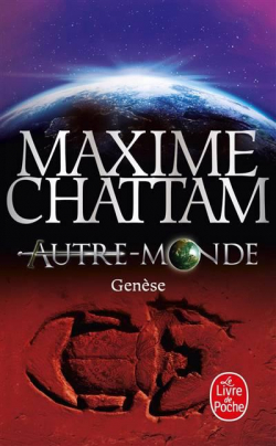 Autre-Monde, tome 7 : Genèse par Chattam