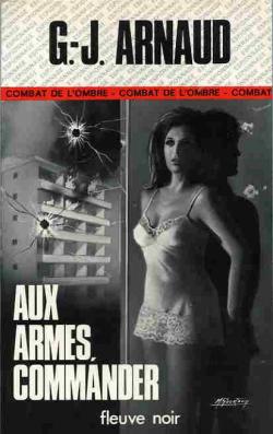 Aux armes, Commander par Georges-Jean Arnaud