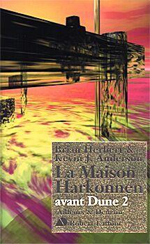 Avant Dune, tome 2 : La maison Harkonnen par Brian Herbert
