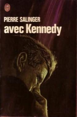 Avec Kennedy par Pierre Salinger