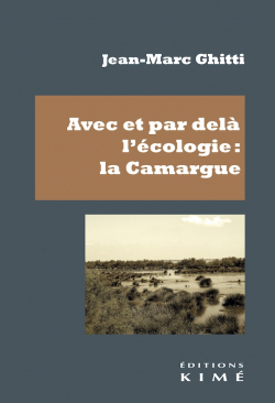 Avec et par del l'cologie : la Camargue par Jean-Marc Ghitti