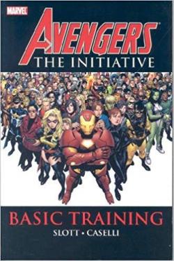 Avengers - The Initiative, tome 1 : Basic Training par Dan Slott