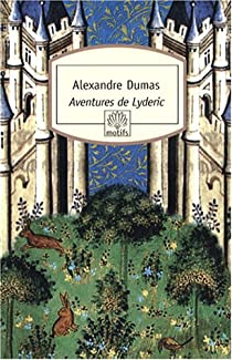 Aventures de Lyderic par Alexandre Dumas