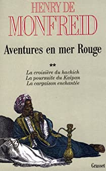 Aventures en Mer Rouge, tome 2 par Henry de Monfreid