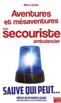 Aventures et msaventures d'un ambulancier par Marc Lerchs