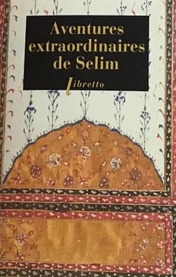 Aventures extraordinaires de Selim par Jean Brault