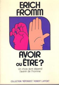 Avoir ou tre par Erich Fromm