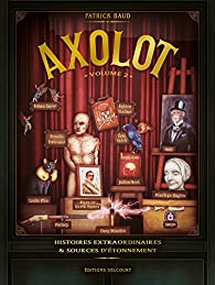 Axolot, tome 2 par Patrick Baud