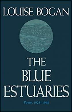 The blue estuaries par Louise Bogan