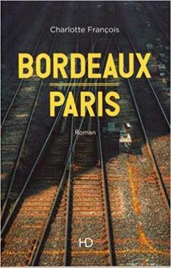 Bordeaux - Paris par Charlotte Franois