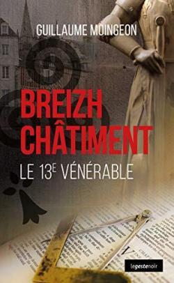 Breizh chtiment : Le 13e vnrable par Guillaume Moingeon