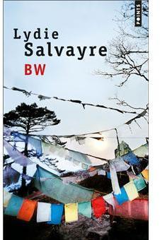 BW par Lydie Salvayre