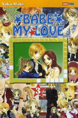 Babe my Love, tome 3 par Yoko Maki