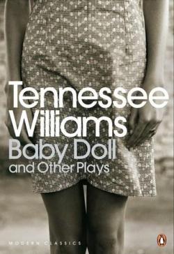 Baby Doll and other plays par Tennessee Williams