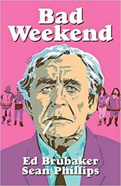 Bad Weekend par Ed Brubaker