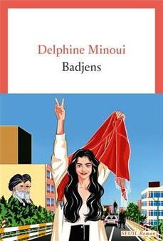 Badjens par Delphine Minoui