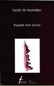 Bagdad mon amour par Salah Al Hamdani