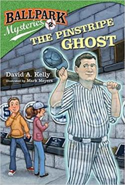 Ballpark Mysteries 2 : The Pinstripe Ghost par David A. Kelly