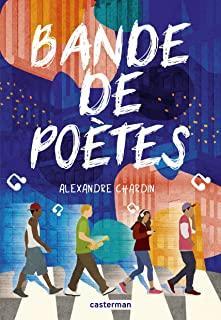 Bande de poètes par Alexandre Chardin