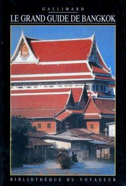 Le grand guide de Bangkok 1990 par Guide Gallimard