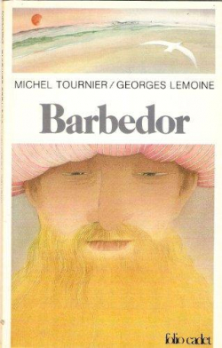 Barbedor par Michel Tournier