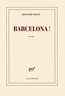 Barcelona ! par Grégoire Polet