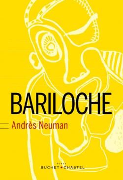 Bariloche par Andrs Neuman