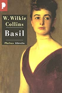 Basil par William Wilkie Collins
