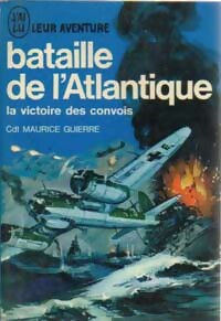 Bataille de l'Atlantique par Maurice Guierre