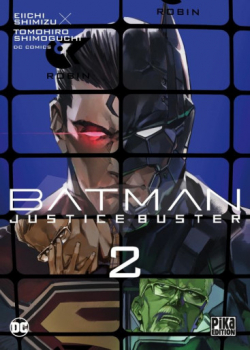 Batman Justice Buster, tome 2 par Eiichi Shimizu