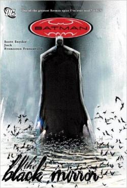 Batman: The Black Mirror par Scott Snyder